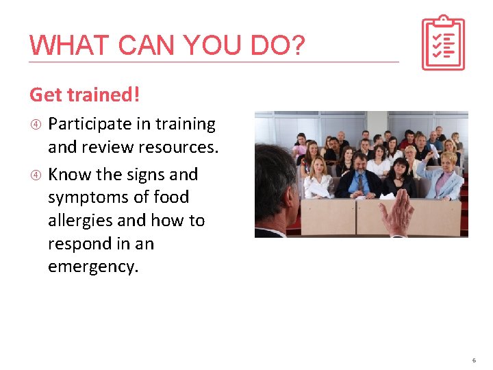 WHAT CANWhat YOU can. DO? you do? Get trained! Participate in training and review