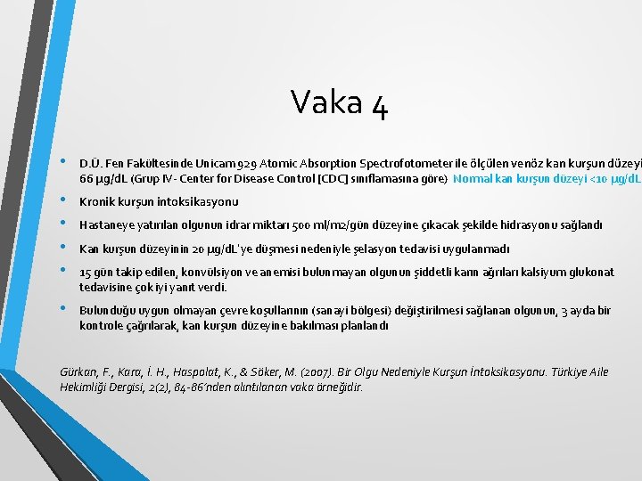 Vaka 4 • D. Ü. Fen Fakültesinde Unicam 929 Atomic Absorption Spectrofotometer ile ölçülen Vaka 4 • D. Ü. Fen Fakültesinde Unicam 929 Atomic Absorption Spectrofotometer ile ölçülen