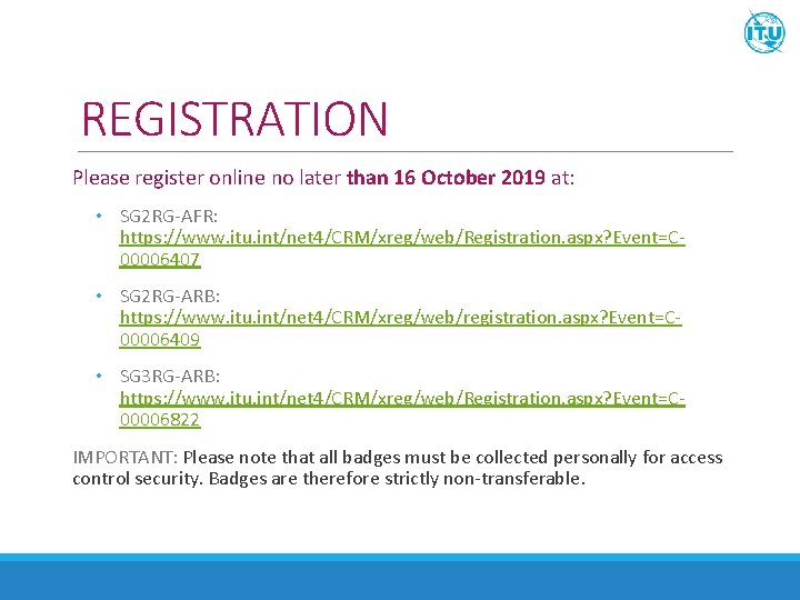 REGISTRATION Please register online no later than 16 October 2019 at: • SG 2