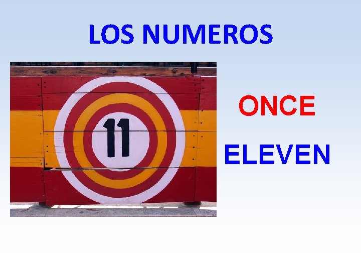 LOS NUMEROS ONCE ELEVEN 