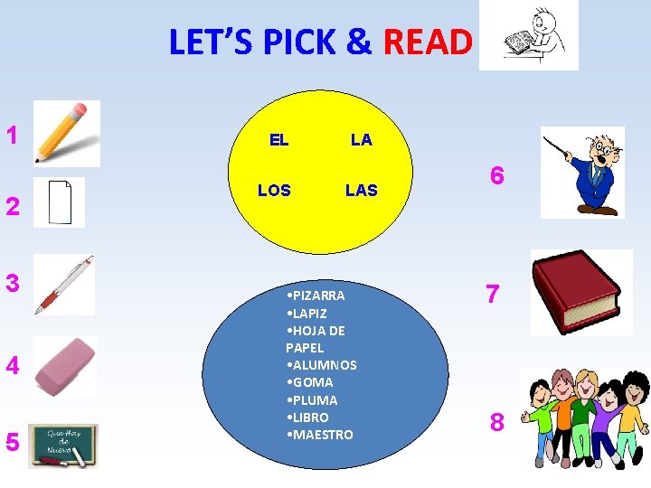 LET’S PICK & READ 1 2 3 4 5 EL LOS LA LAS •