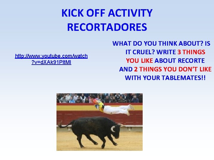 KICK OFF ACTIVITY RECORTADORES http: //www. youtube. com/watch ? v=d. XAk 91 Plt. MI