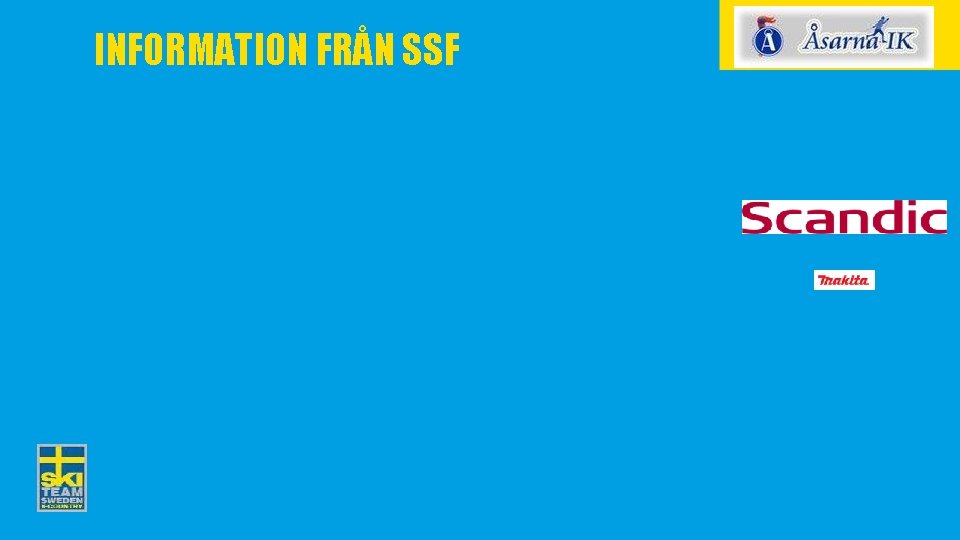 INFORMATION FRÅN SSF Arrangörens logotyp 