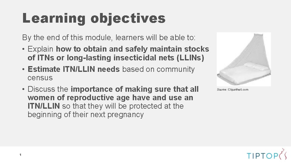 Learning objectives By the end of this module, learners will be able to: •