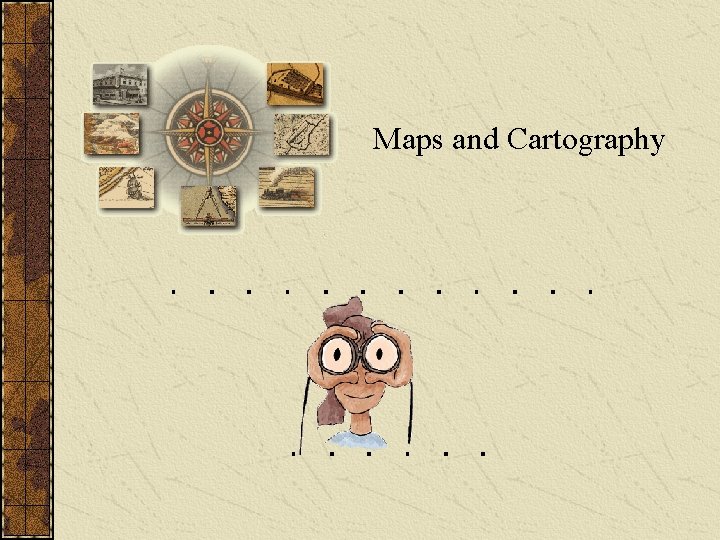 Maps and Cartography 