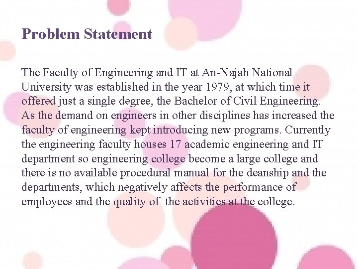 Problem Statement The Faculty of Engineering and IT at An-Najah National University was established