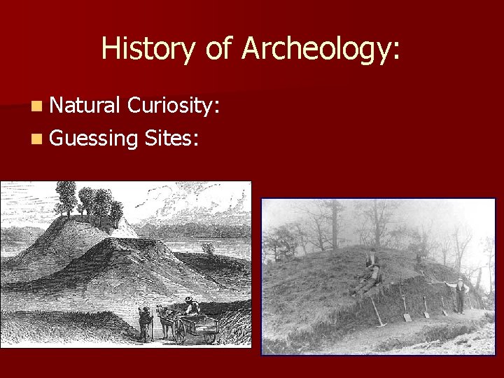 Intro To Archeology Week 1 Notes What is