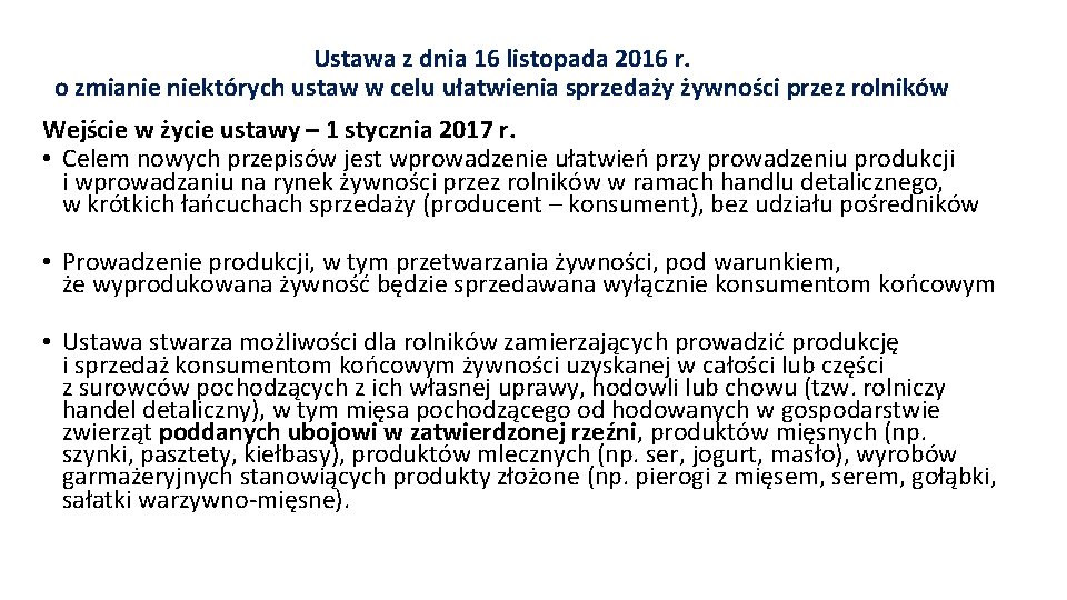 Ustawa z dnia 16 listopada 2016 r. o zmianie niektórych ustaw w celu ułatwienia