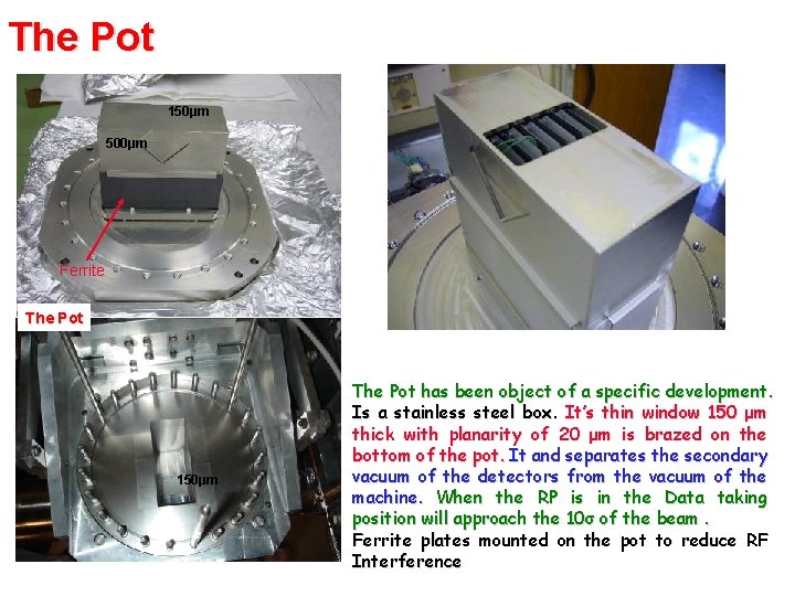 The Pot 150μm 500μm Ferrite The Pot 150μm The Pot has been object of