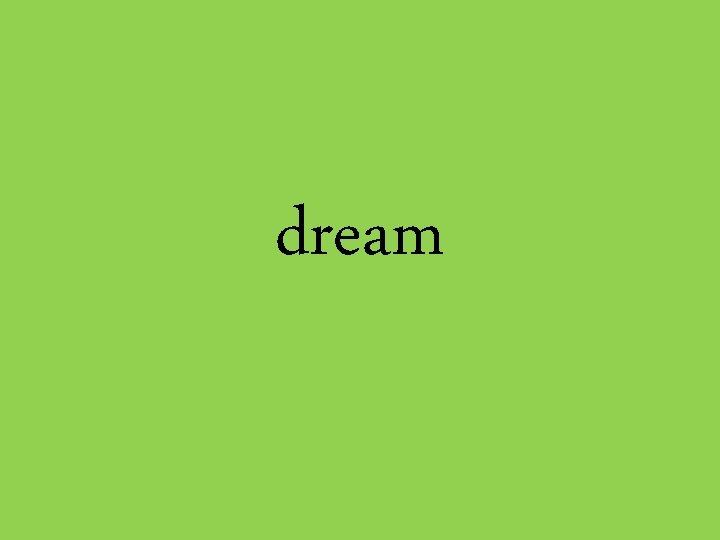 dream 