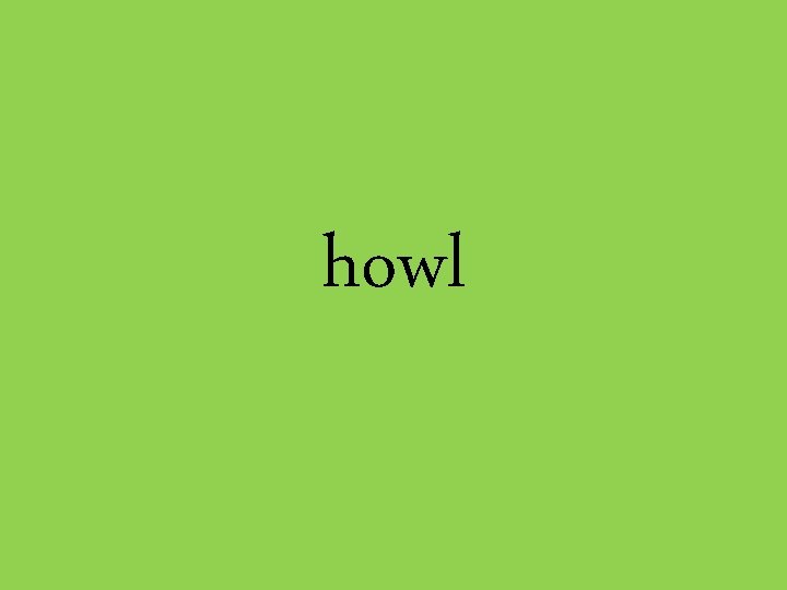 howl 