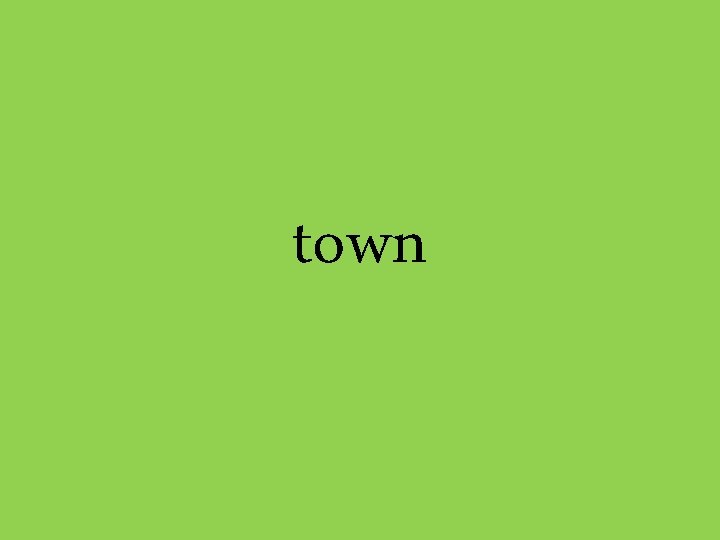 town 