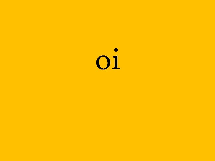 oi 