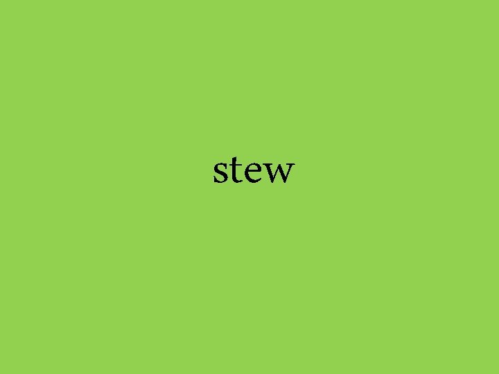 stew 