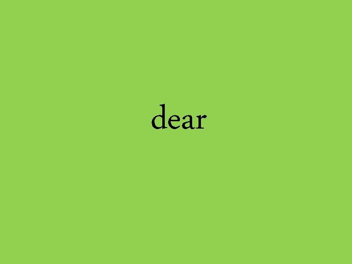 dear 