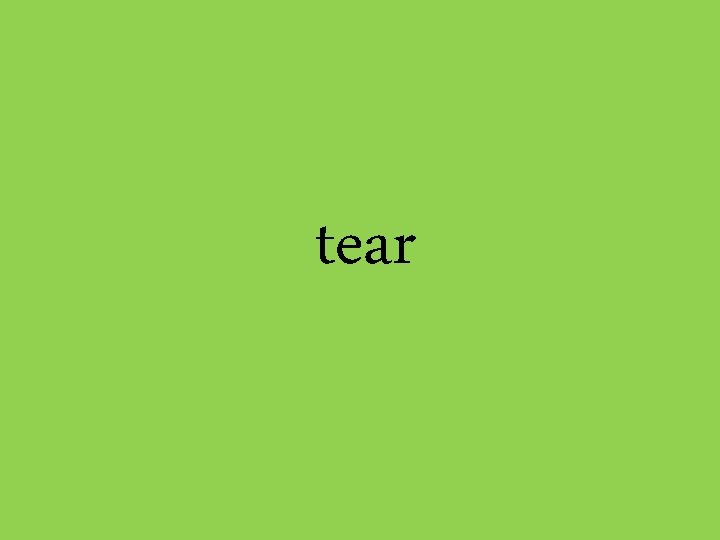 tear 