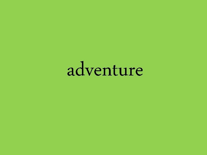 adventure 