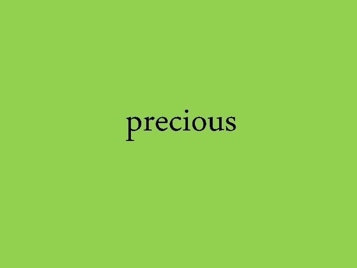 precious 