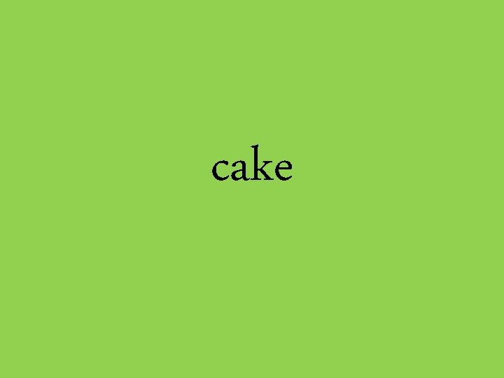 cake 