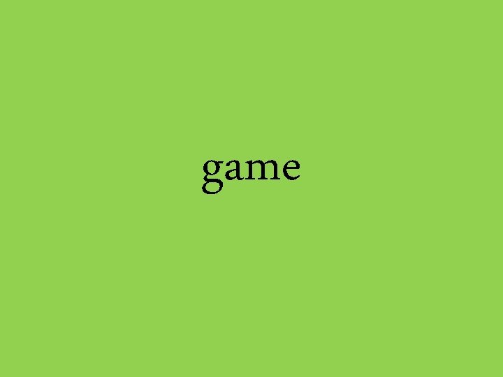 game 