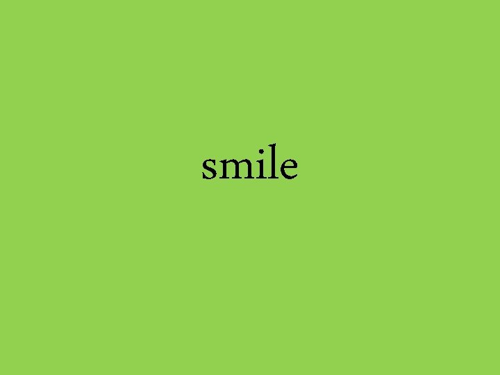 smile 