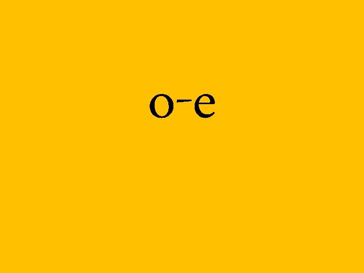o-e 