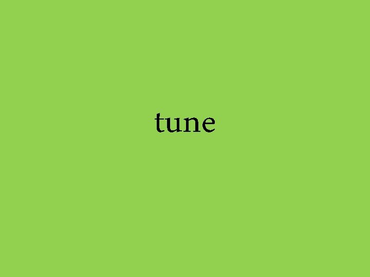 tune 