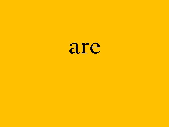 are 