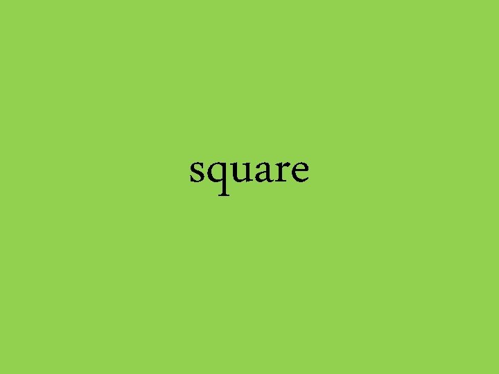 square 