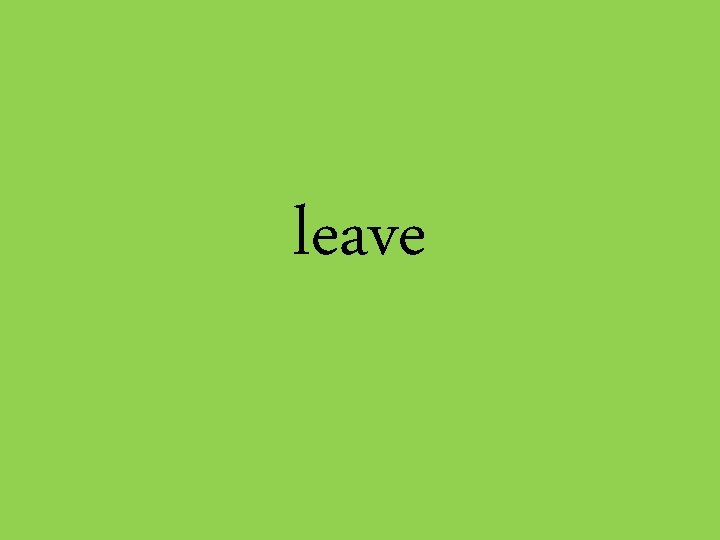 leave 