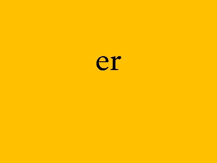 er 