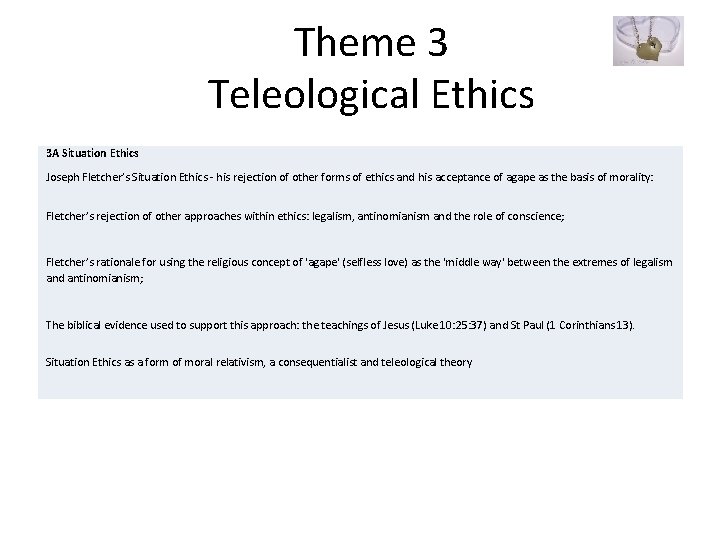 Theme 3 Teleological Ethics 3 A Situation Ethics Joseph Fletcher’s Situation Ethics - his Theme 3 Teleological Ethics 3 A Situation Ethics Joseph Fletcher’s Situation Ethics - his