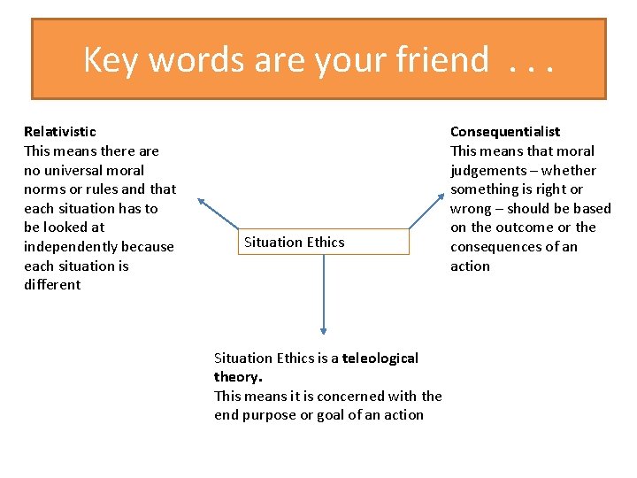Key words are your friend. . . Relativistic This means there are no universal Key words are your friend. . . Relativistic This means there are no universal