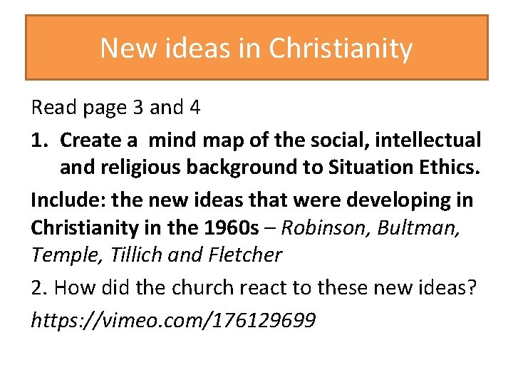 New ideas in Christianity Read page 3 and 4 1. Create a mind map New ideas in Christianity Read page 3 and 4 1. Create a mind map