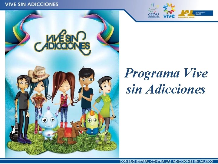 Programa Vive sin Adicciones 