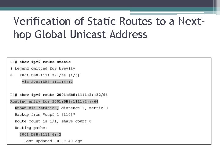 Verification of Static Routes to a Nexthop Global Unicast Address 