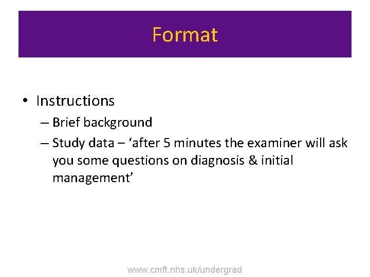 Format • Instructions – Brief background – Study data – ‘after 5 minutes the