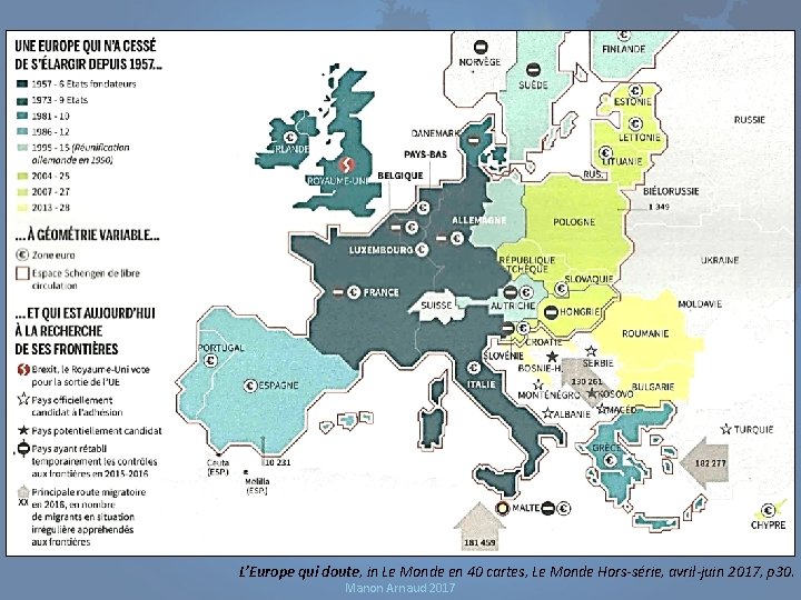 L’Europe qui doute, in Le Monde en 40 cartes, Le Monde Hors-série, avril-juin 2017,