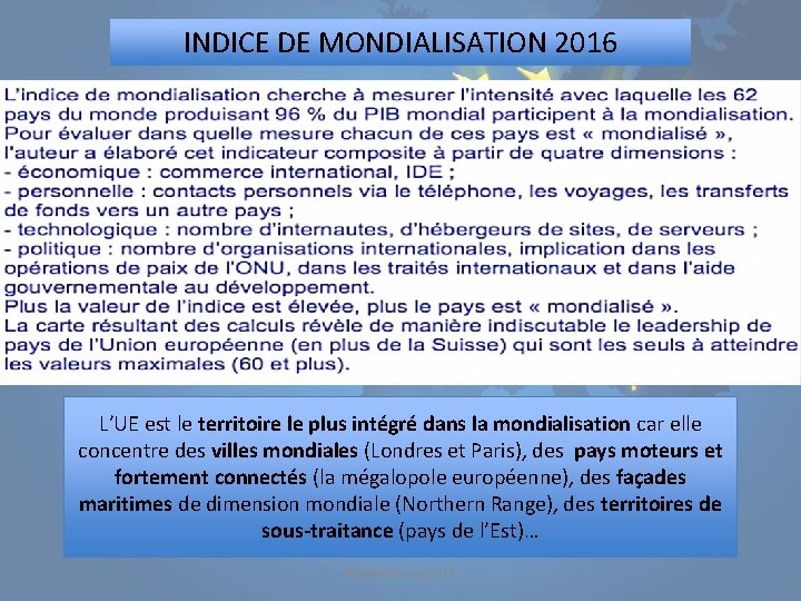 INDICE DE MONDIALISATION 2016 L’UE est le territoire le plus intégré dans la mondialisation