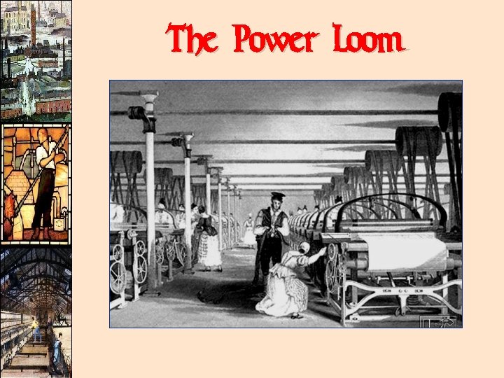 The Power Loom 