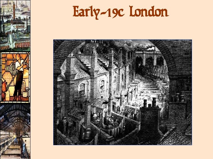 Early-19 c London 