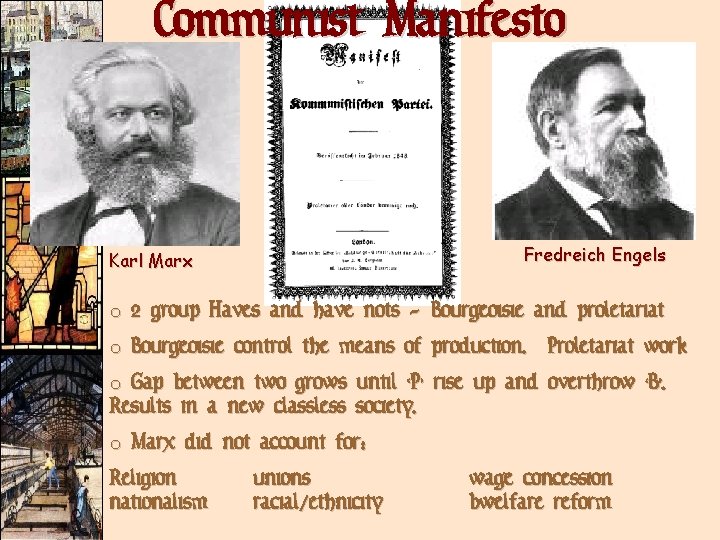 Communist Manifesto Fredreich Engels Karl Marx o 2 group Haves and have nots -