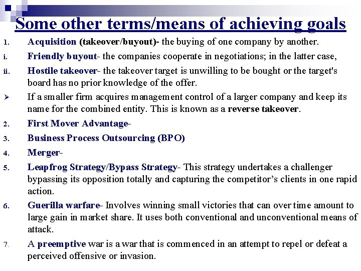 Some other terms/means of achieving goals 1. i. ii. Ø 2. 3. 4. 5.