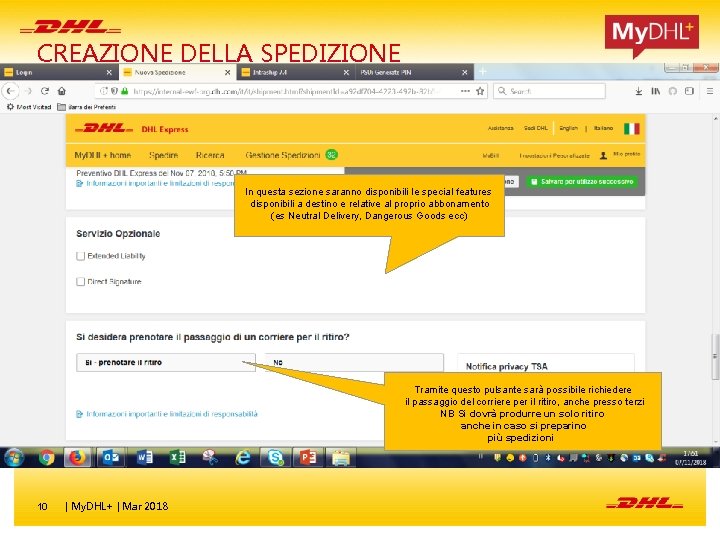 CREAZIONE DELLA SPEDIZIONE In questa sezione saranno disponibili le special features disponibili a destino CREAZIONE DELLA SPEDIZIONE In questa sezione saranno disponibili le special features disponibili a destino