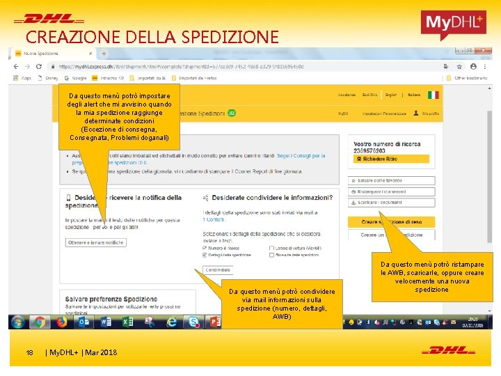 CREAZIONE DELLA SPEDIZIONE Da questo menù potrò impostare degli alert che mi avvisino quando CREAZIONE DELLA SPEDIZIONE Da questo menù potrò impostare degli alert che mi avvisino quando