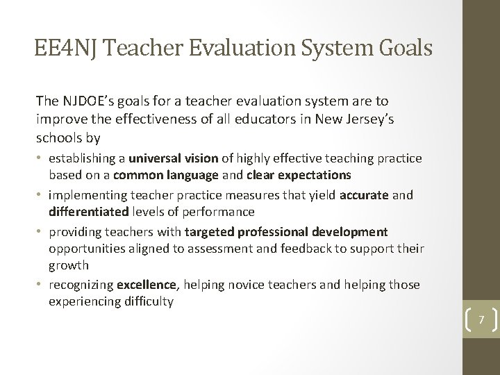 EE 4 NJ Teacher Evaluation System Goals The NJDOE’s goals for a teacher evaluation EE 4 NJ Teacher Evaluation System Goals The NJDOE’s goals for a teacher evaluation
