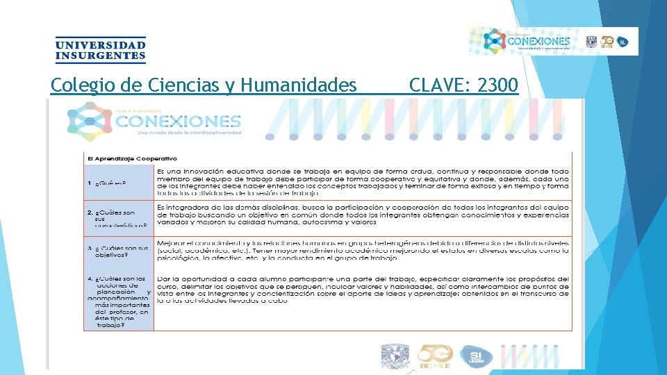 Colegio de Ciencias y Humanidades CLAVE: 2300 