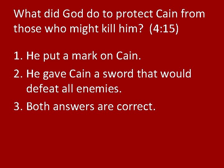 What did God do to protect Cain from those who might kill him? (4: