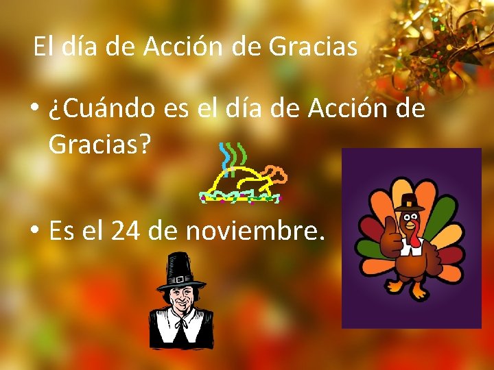 El día de Acción de Gracias • ¿Cuándo es el día de Acción de