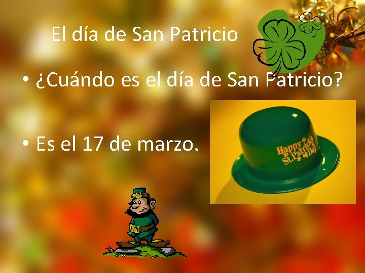 El día de San Patricio • ¿Cuándo es el día de San Patricio? •